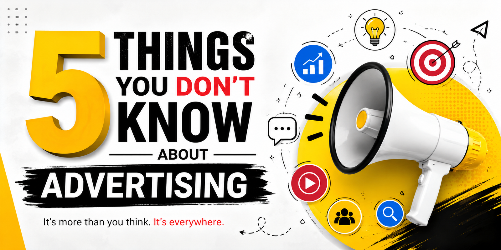 5 Things You Don’t Know About Advertising